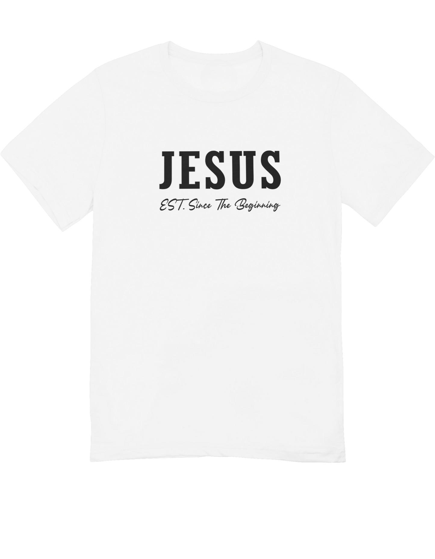 Jesus EST. Since The Beginning (T-Shirt)