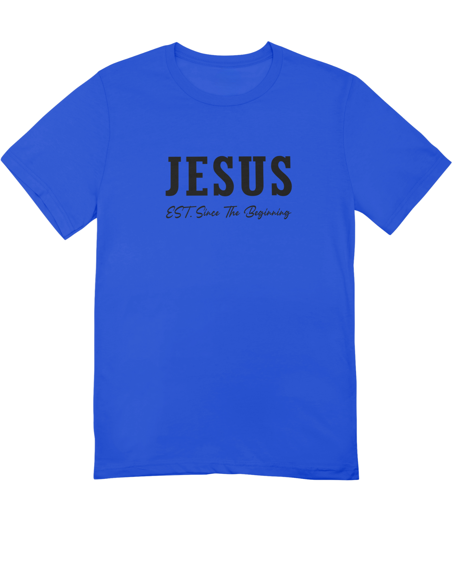 Jesus EST. Since The Beginning (T-Shirt)