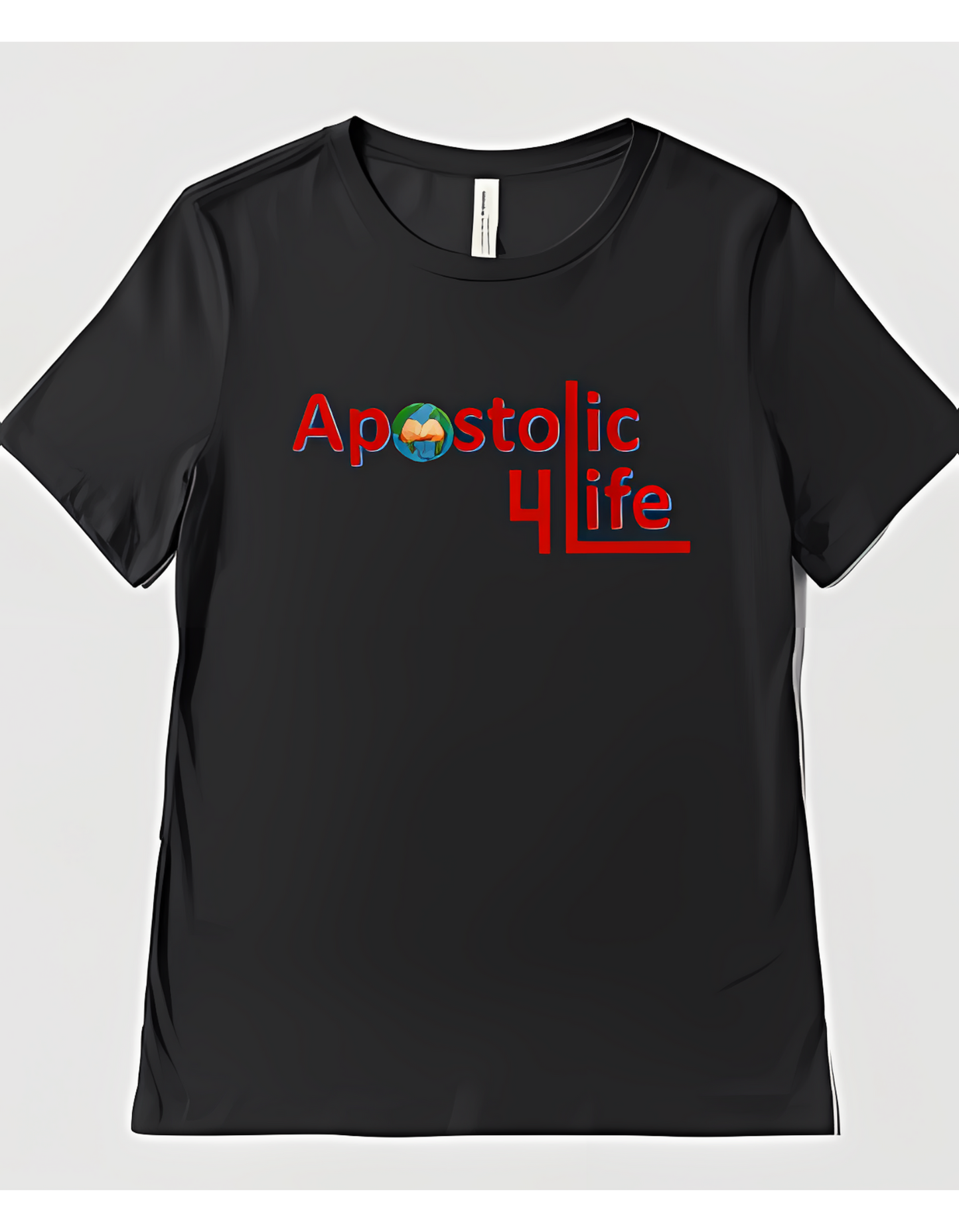 Apostolic 4 Life 🌍-T Shirt