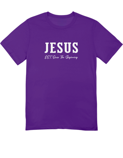Jesus EST. Since The Beginning (T-Shirt)