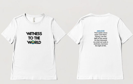 Witness To The World 🌍T-Shirt