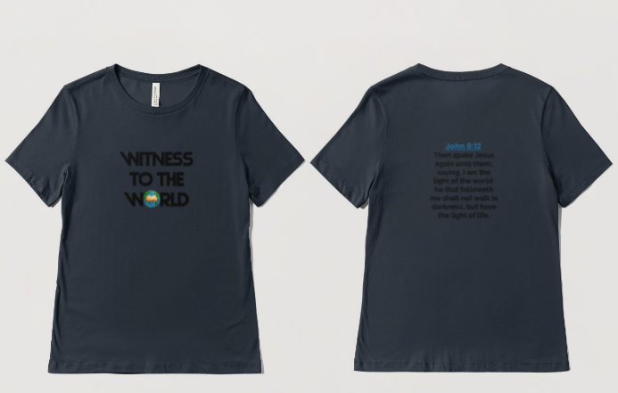 Witness To The World 🌍T-Shirt